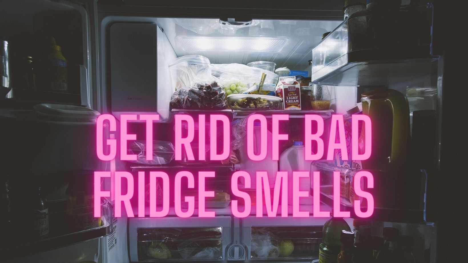 How To Get Rid Of Bad Fridge Smells